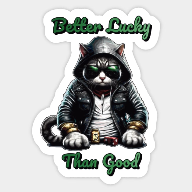 Better Lucky Than Good: Poker Cat II Sticker by GozuDesigns